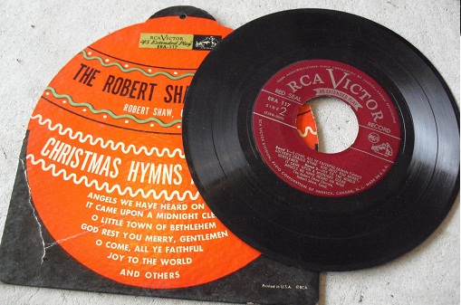 Vintage 45 Record - Christmas Hymes and Carols Robert Shaw