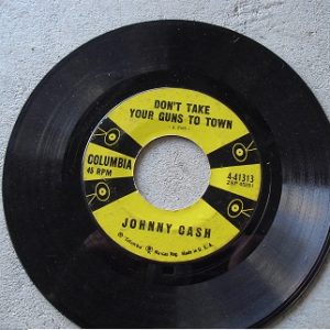 Vintage 45 Record - Johnny Cash Don't Take Your Guns to Town