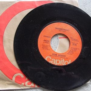 1976 45 Record - Mainstreet by Bob Seger