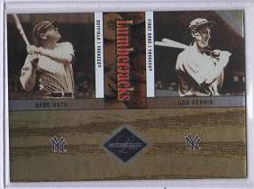 2004 Leaf Limited Lumberjacks Card Babe Ruth Lou Gehrig