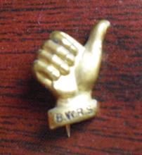 Vintage Gold Metal BWRS Thumbs Up Pinback