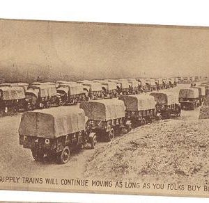 1918 Dated Postcard Buy Bonds Army Trucks